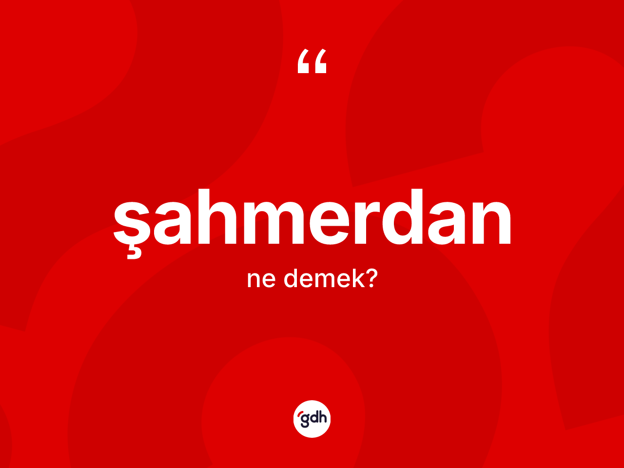 Şahmerdan kelimesinin sözlükteki tanımı nedir? Şahmerdanın TDK'ya göre anlamı nedir?