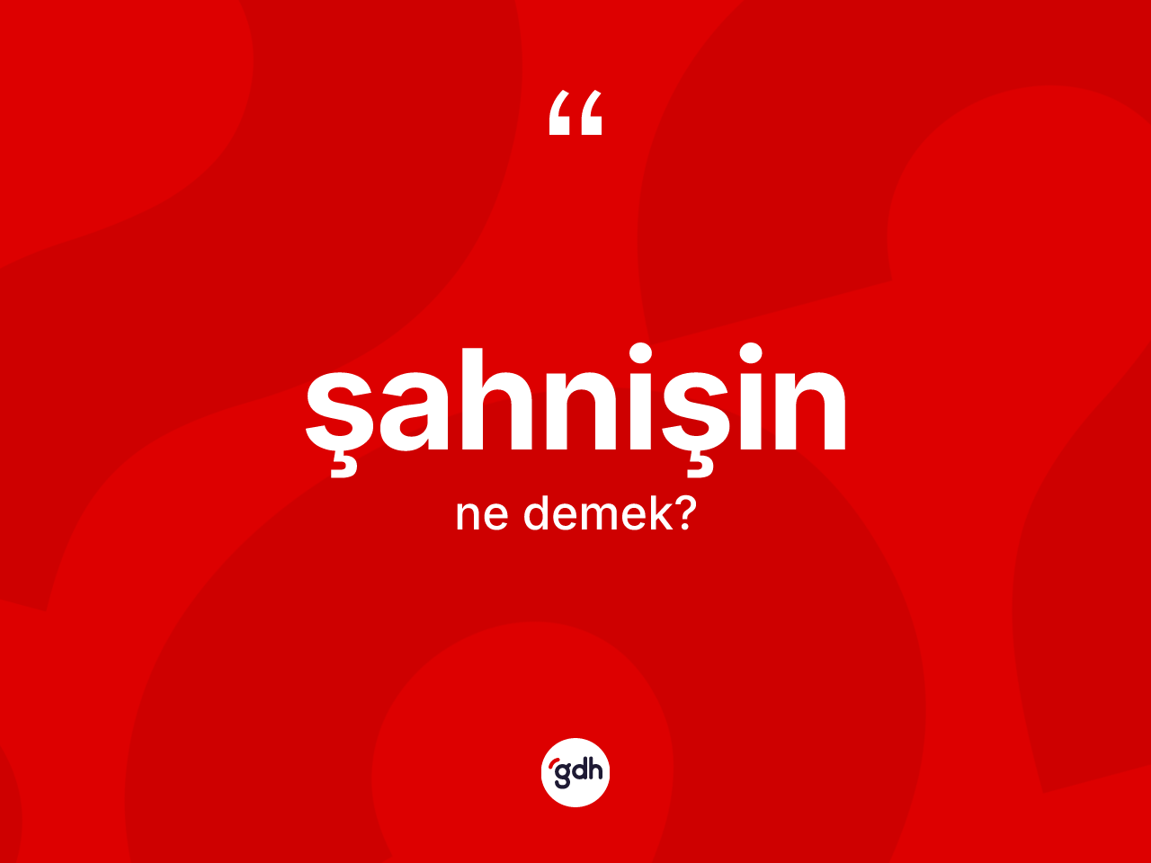 Şahnişin nedir? Şahnişinin TDK'ya göre anlamı nedir?