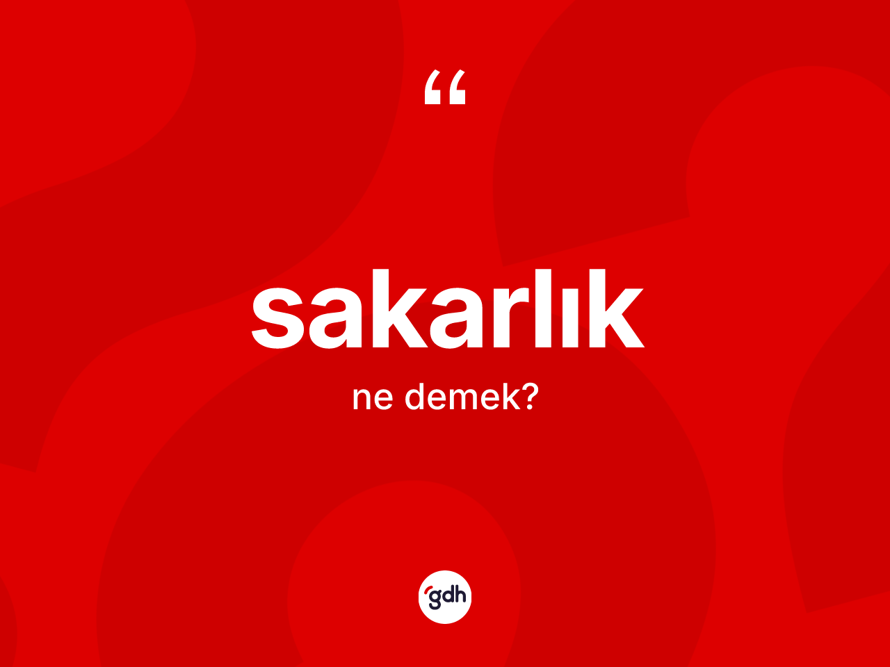 Sakarlık kelimesi nedir? Sakarlığın kısaca tanımı nedir?