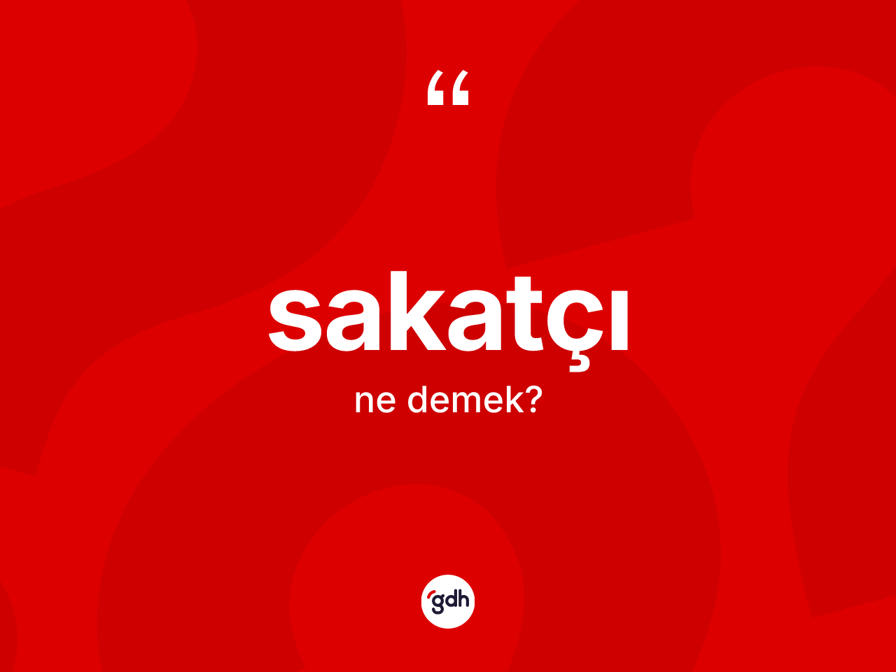 Sakatçı kelimesinin tanımı nedir? Sakatçı kelimesinin TDK'ya göre açıklaması nedir?
