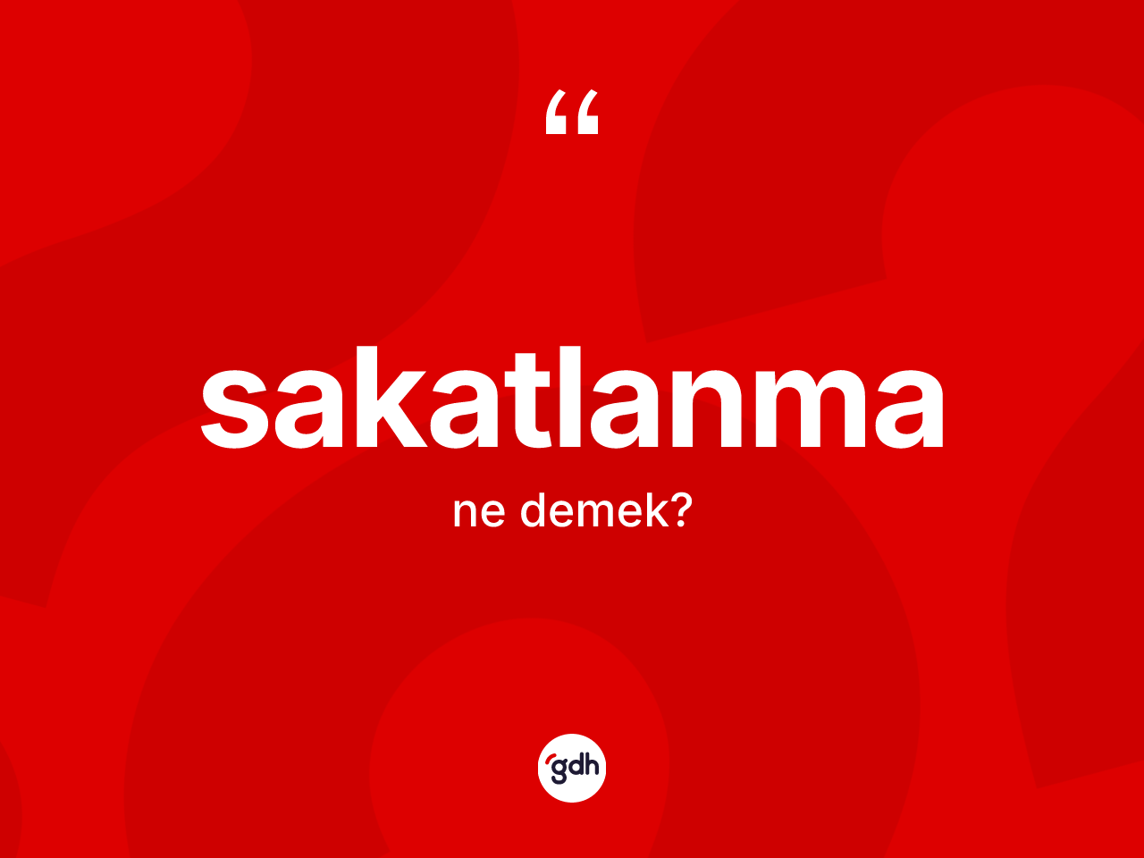 Sakatlanma kelimesinin anlamı nedir? Sakatlanma kelimesinin kaç farklı anlamı var?