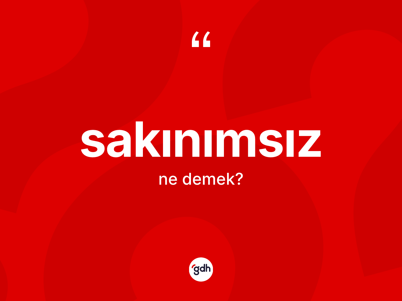 Sakınımsız nedir? Sakınımsızın TDK'ya göre anlamı nedir?