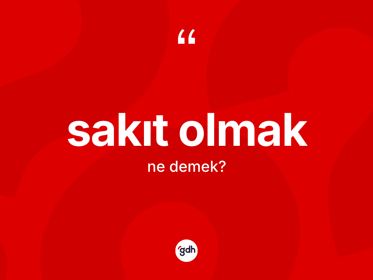 Sakıt olmak sözü ne demektir? Sakıt olmak ifadesinin TDK açıklaması nedir?