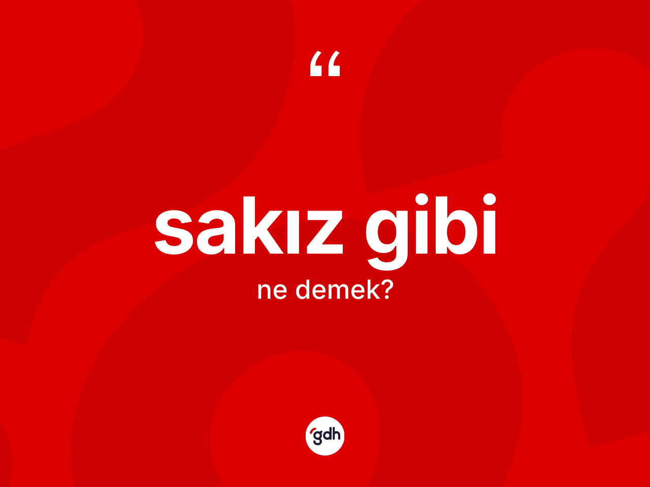Sakız gibi ne demek? Sakız gibi ifadesi nerede kullanılır?
