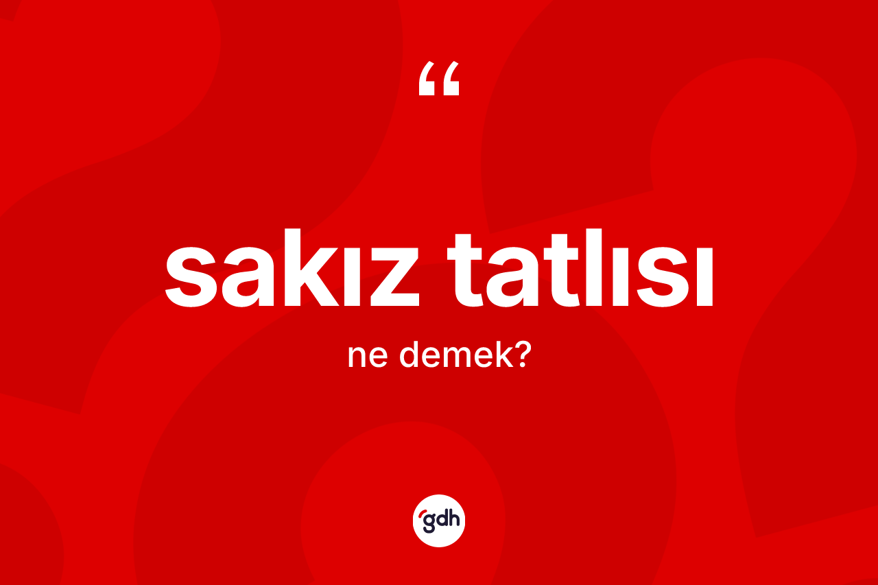 Sakız tatlısı nedir? Sakız tatlısının halk arasındaki kullanımı nasıldır?