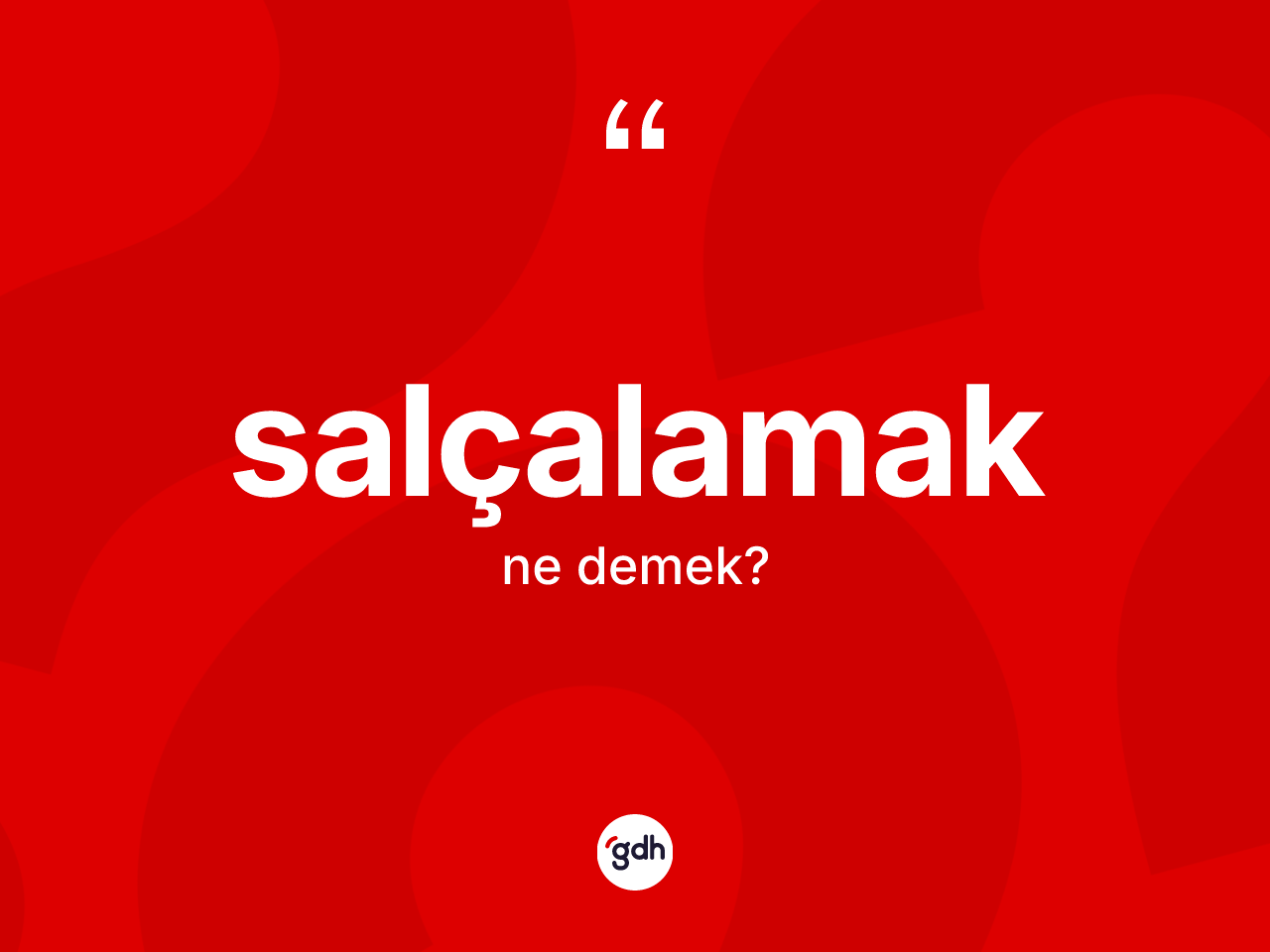 Salçalamak ne anlama gelir? Salçalamağın kısaca tanımı nedir?