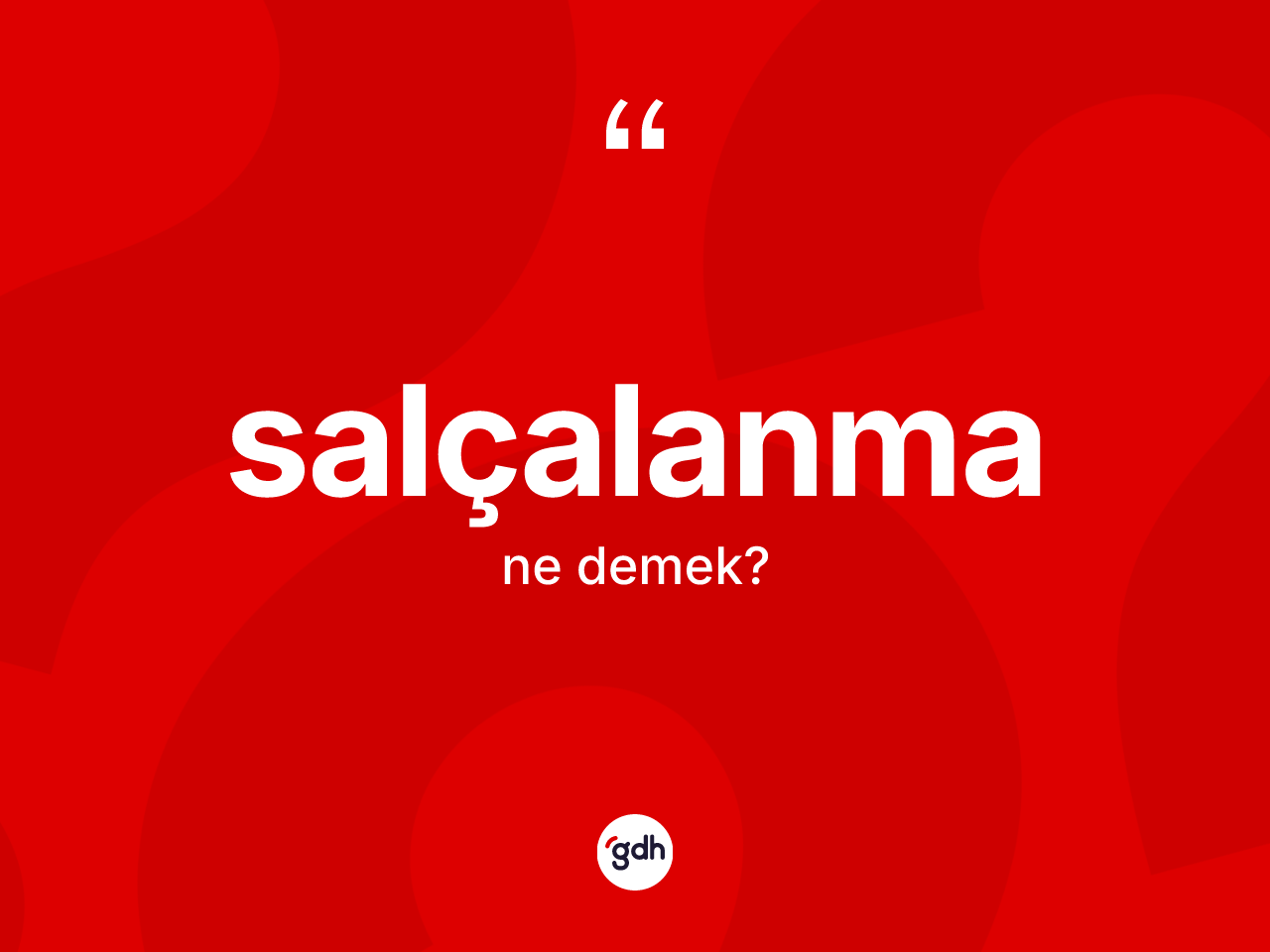 Salçalanma kelimesi ne anlama gelir? Salçalanmanın TDK'ya göre anlamı nedir?