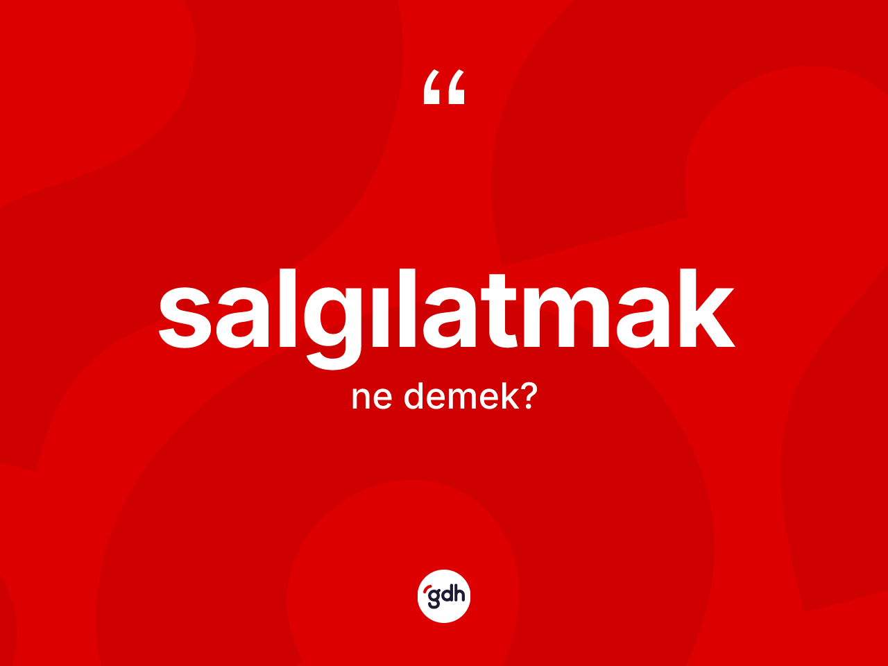 Salgılatmak ne demek? Salgılatmak kelimesinin özellikleri nelerdir?
