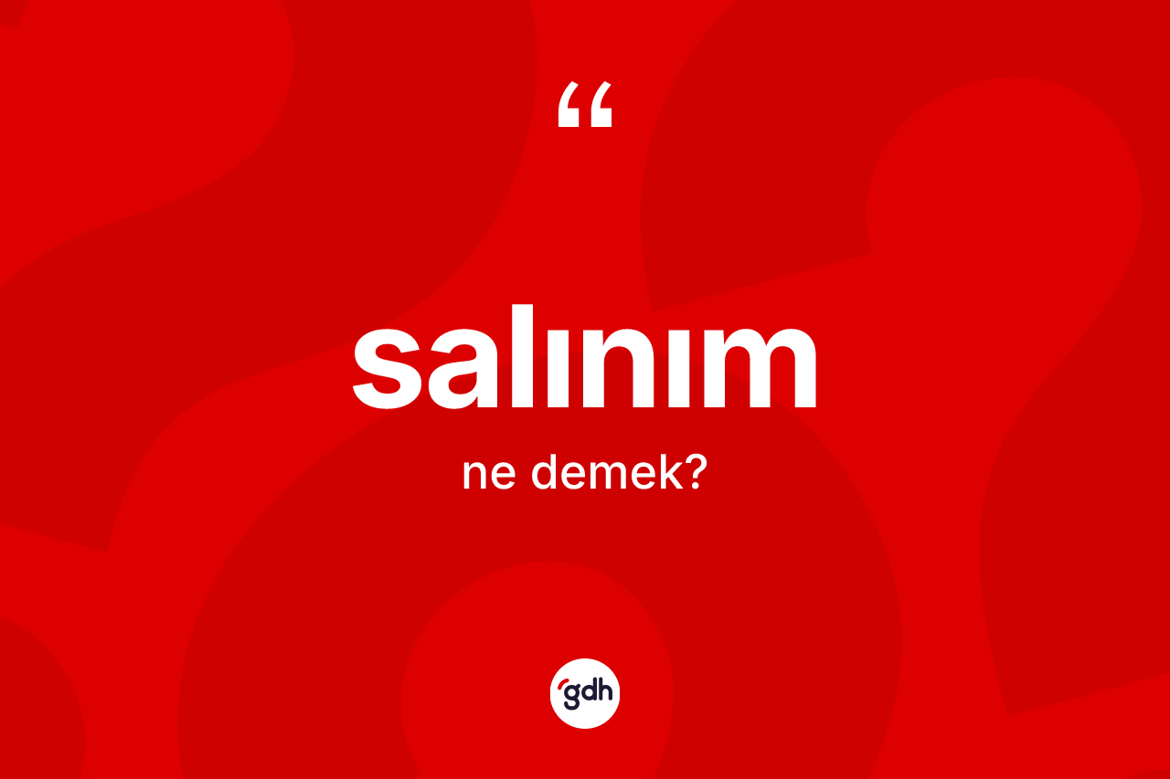Salınım kelimesinin tanımı nedir? Salınımın TDK'ya göre anlamı nedir?
