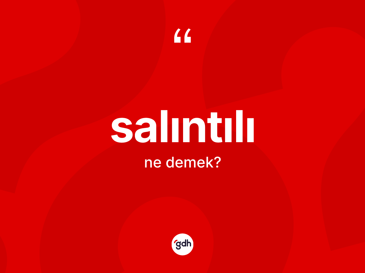 Salıntılı kelimesinin anlamı nedir? Salıntılının TDK'ya göre anlamı nedir?