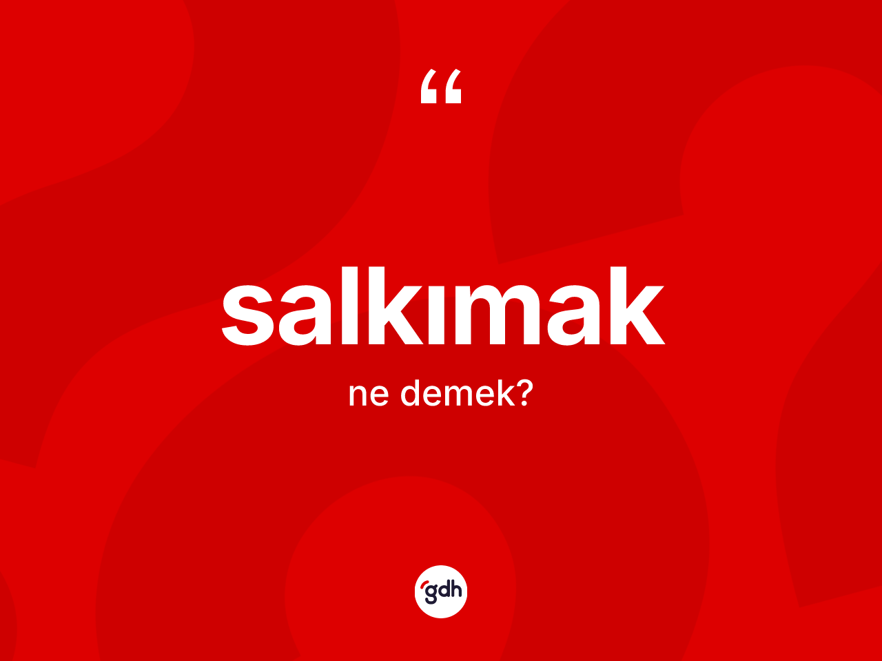 Salkımak kelimesinin tanımı nedir? Salkımağın sözlükteki anlamı nedir?