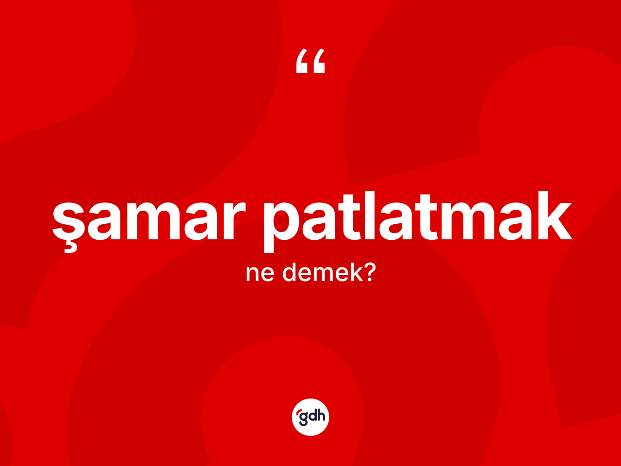 Şamar patlatmak ifadesi ne demektir? Şamar patlatmak ifadesinin TDK'ya göre açıklaması nedir?