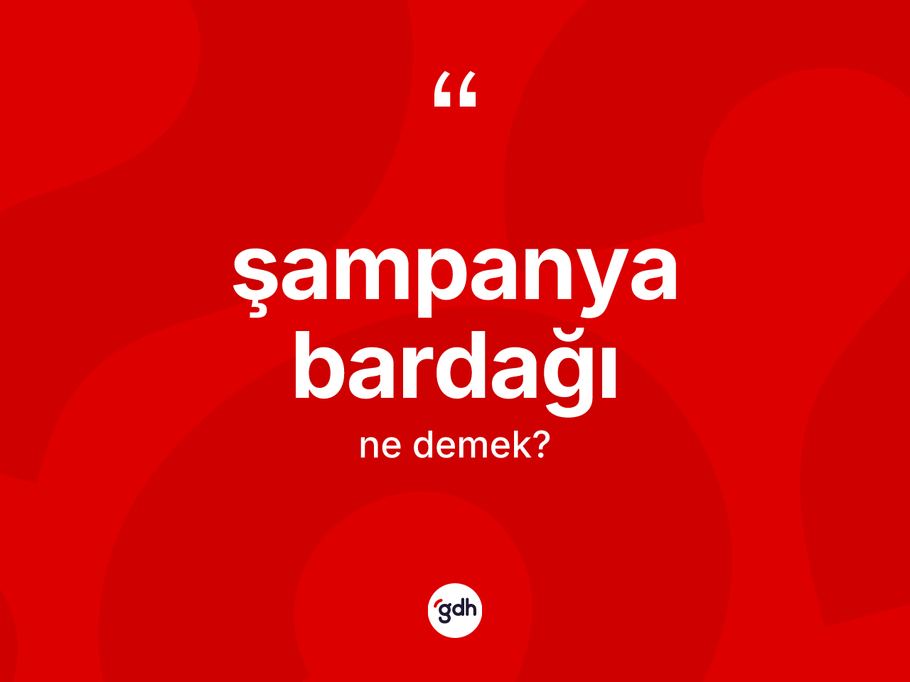 Şampanya bardağı kelimesinin sözlükteki tanımı nedir? Şampanya bardağı kelimesinin özellikleri nelerdir?