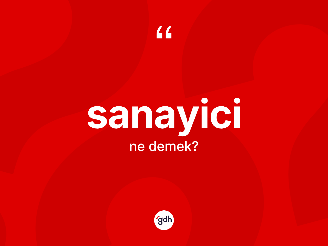 Sanayici kelimesi nedir? Sanayici kelimesinin özellikleri nelerdir?