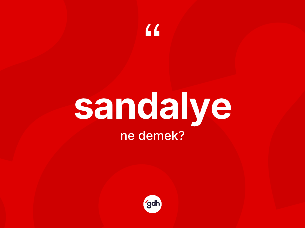Sandalye kelimesi nedir? Sandalyenin TDK'ya göre anlamı nedir?
