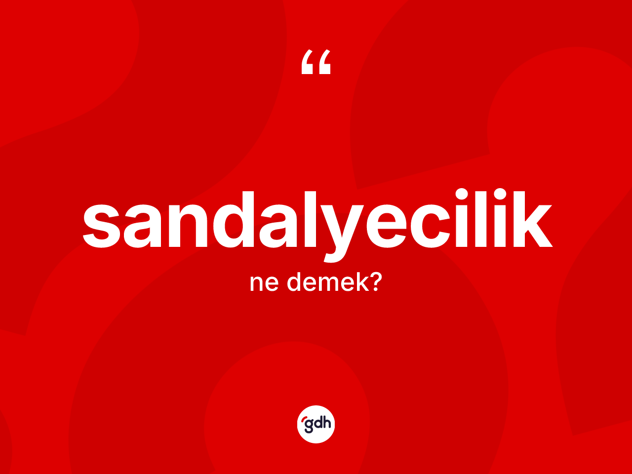 Sandalyecilik kelimesinin anlamı nedir? Sandalyeciliğin TDK'ya göre anlamı nedir?