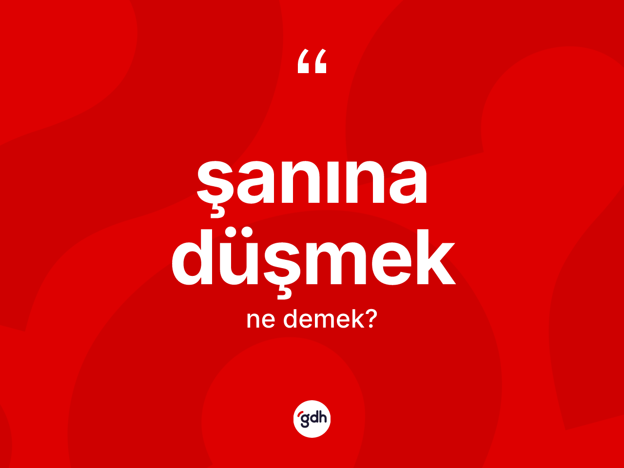 Şanına düşmek ne demek? Şanına düşmek ifadesi hangi durumlarda kullanılır