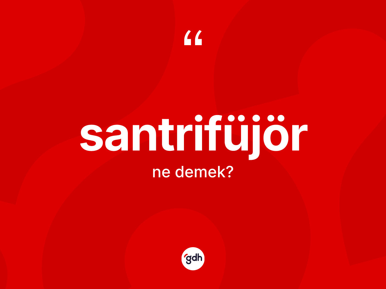 Santrifüjör kelimesinin anlamı nedir? Santrifüjörün TDK'ya göre anlamı nedir?