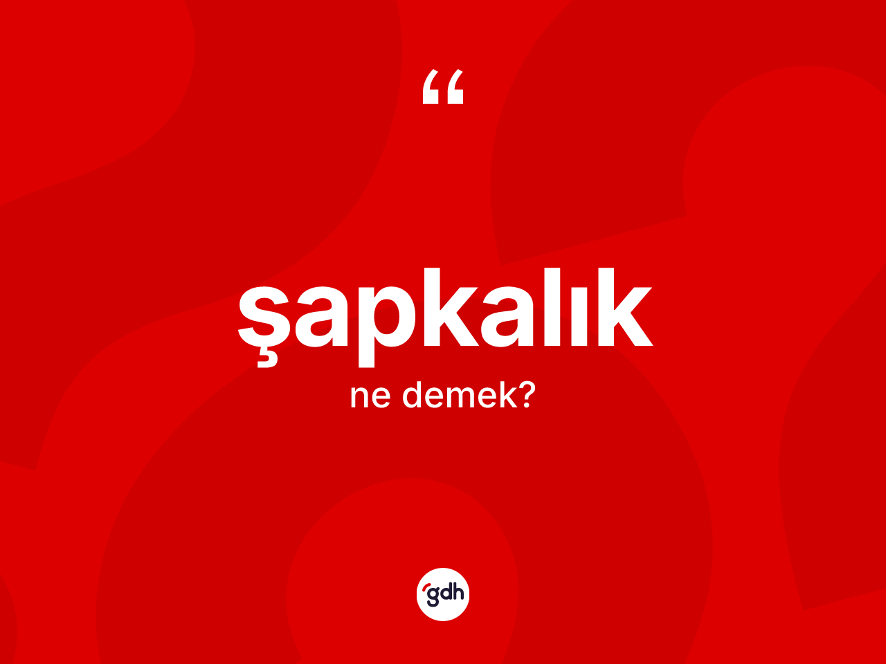 Şapkalık ne demek? Şapkalığın kısaca tanımı nedir?
