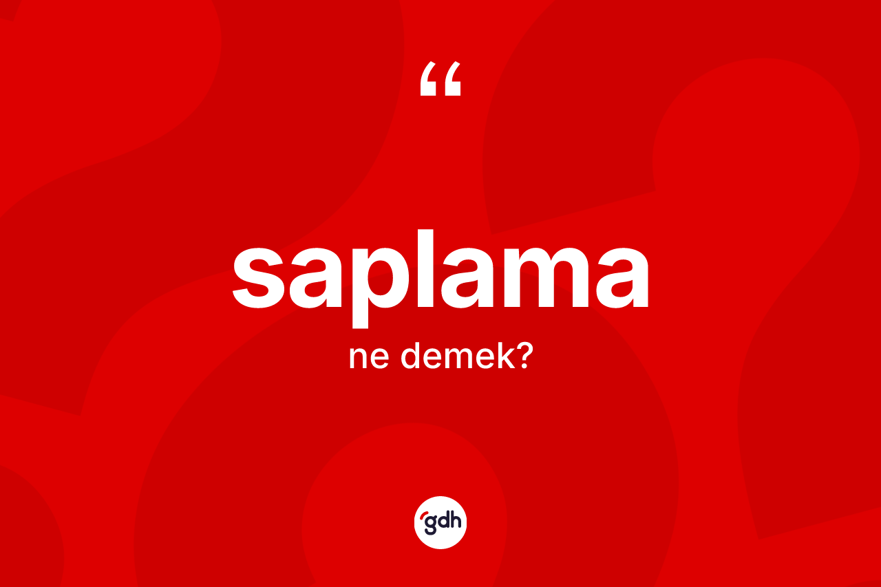 Saplama kelimesi ne demek? Saplama kelimesinin özellikleri nelerdir?