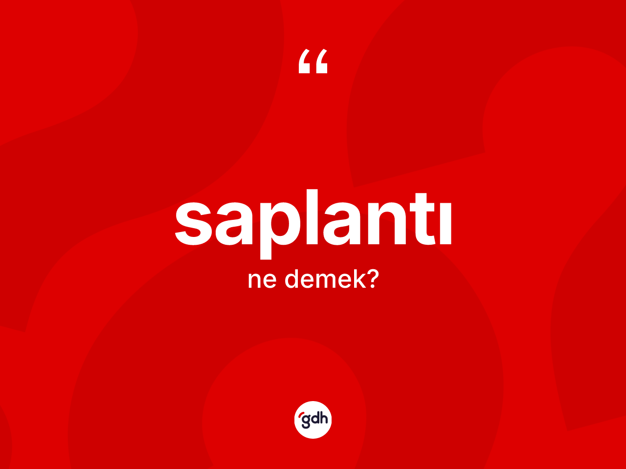 Saplantı ne anlama gelir? Saplantı kelimesinin özellikleri nelerdir?