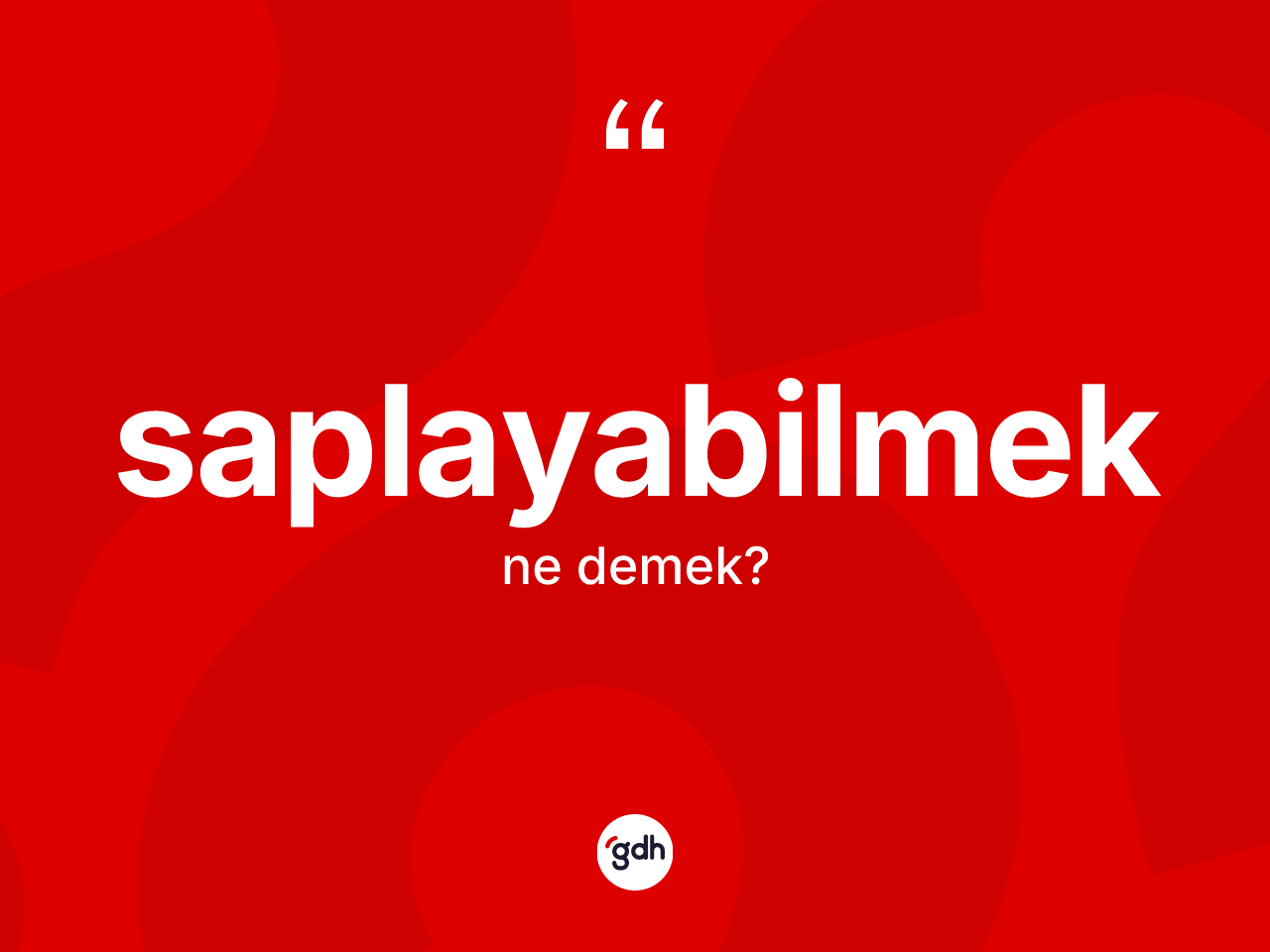 Saplayabilmek kelimesi nedir? Saplayabilmek kelimesinin TDK anlamı nedir?