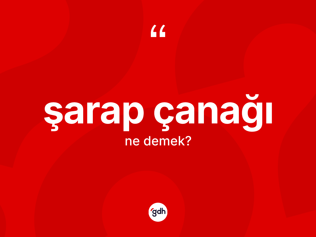 Şarap çanağı ne demek? Şarap çanağının kısaca tanımı nedir?