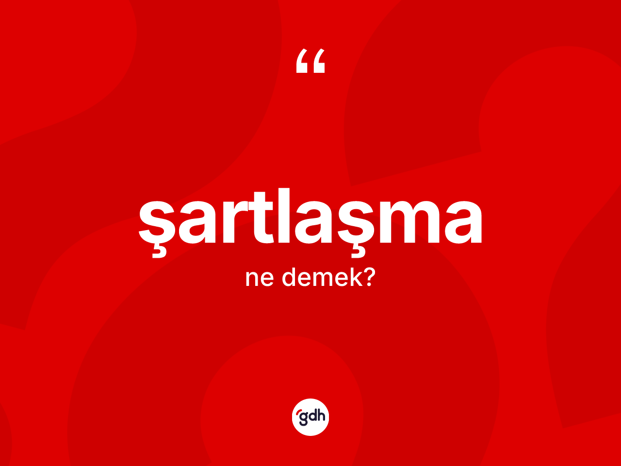 Şartlaşma ne demek? Şartlaşmanın halk arasındaki kullanımı nasıldır?