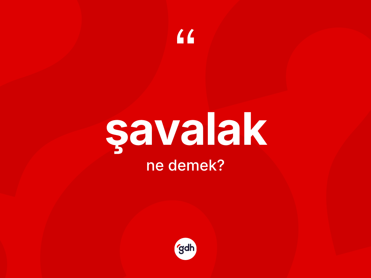 Şavalak kelimesinin anlamı nedir? Şavalağın halk arasındaki kullanımı nasıldır?