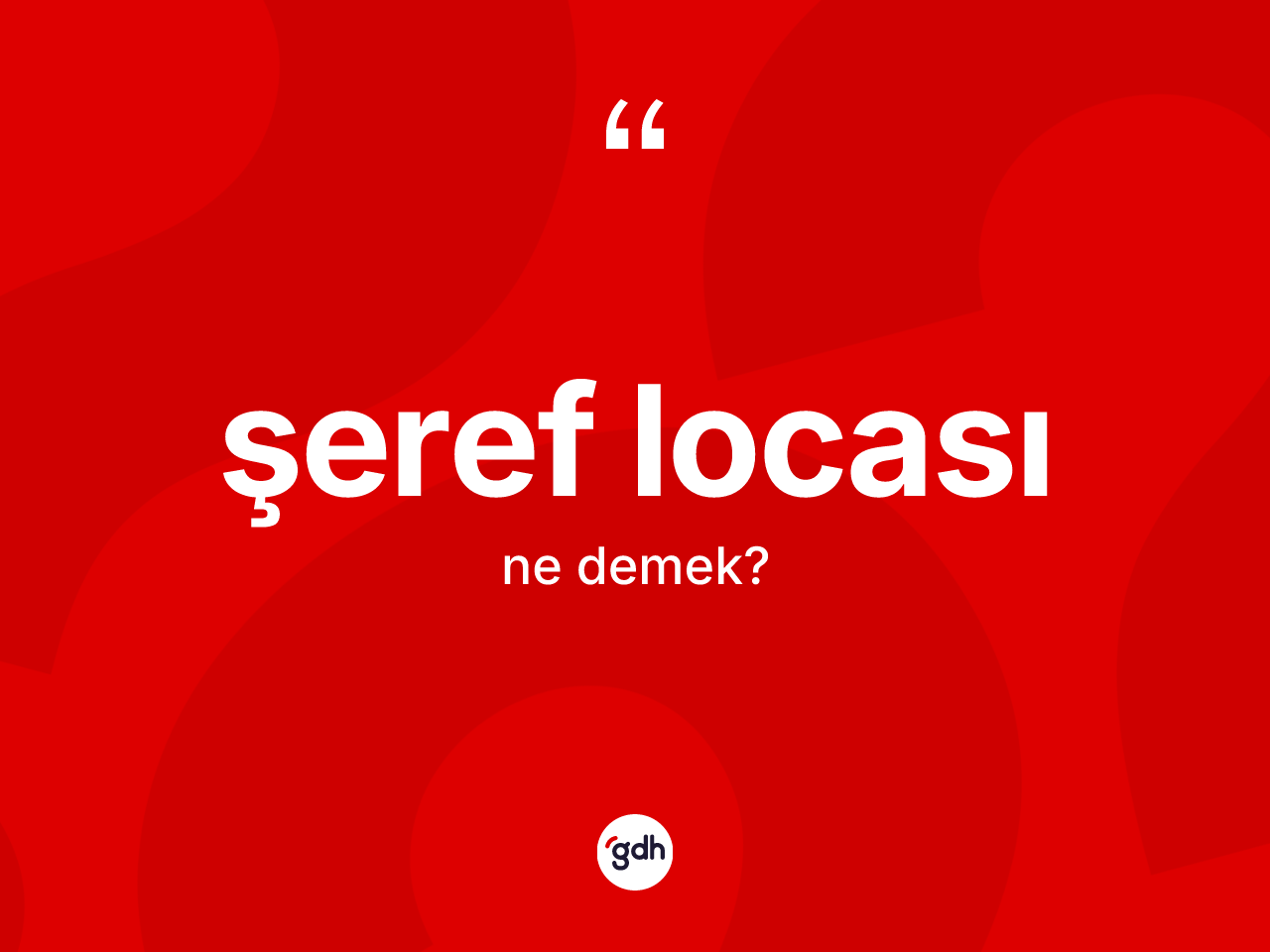 Şeref locası kelimesinin anlamı nedir? Şeref locası kelimesinin TDK anlamı nedir?
