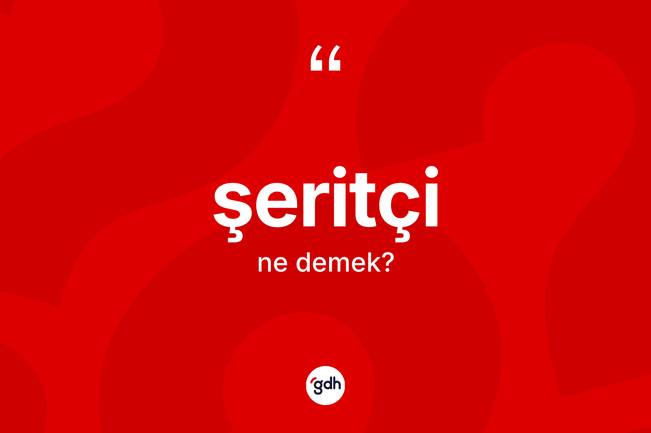 Şeritçi nedir? Şeritçi kelimesinin TDK anlamı nedir?