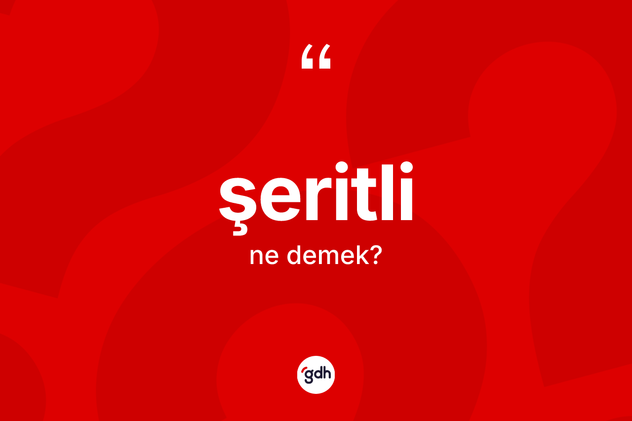 Şeritli kelimesi ne demek? Şeritlinin TDK'ya göre anlamı nedir?