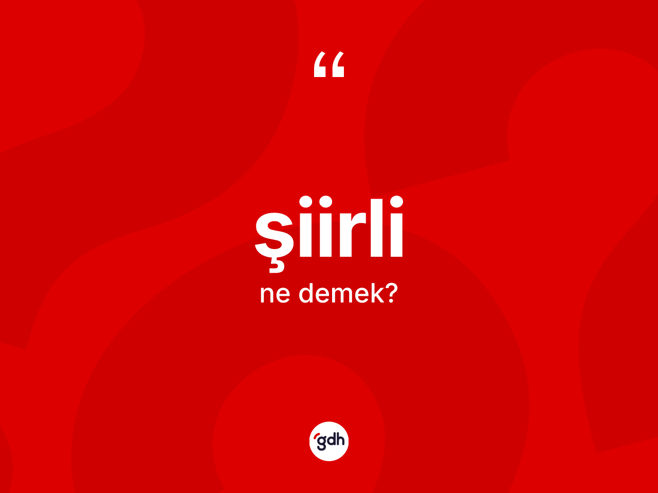 Şiirli kelimesinin anlamı nedir? Şiirlinin halk arasındaki kullanımı nasıldır?