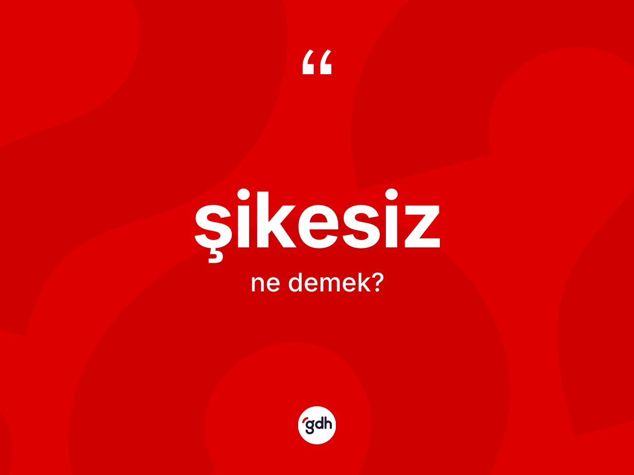 Şikesiz kelimesi ne demek? Şikesizin halk arasındaki kullanımı nasıldır?