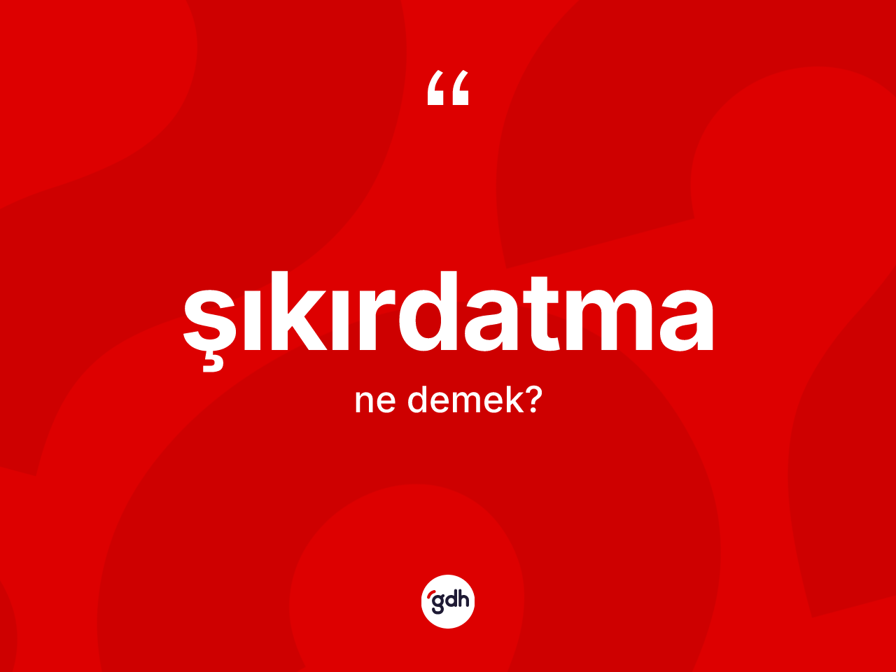 Şıkırdatma kelimesinin sözlükteki tanımı nedir? Şıkırdatmanın halk arasındaki kullanımı nasıldır?
