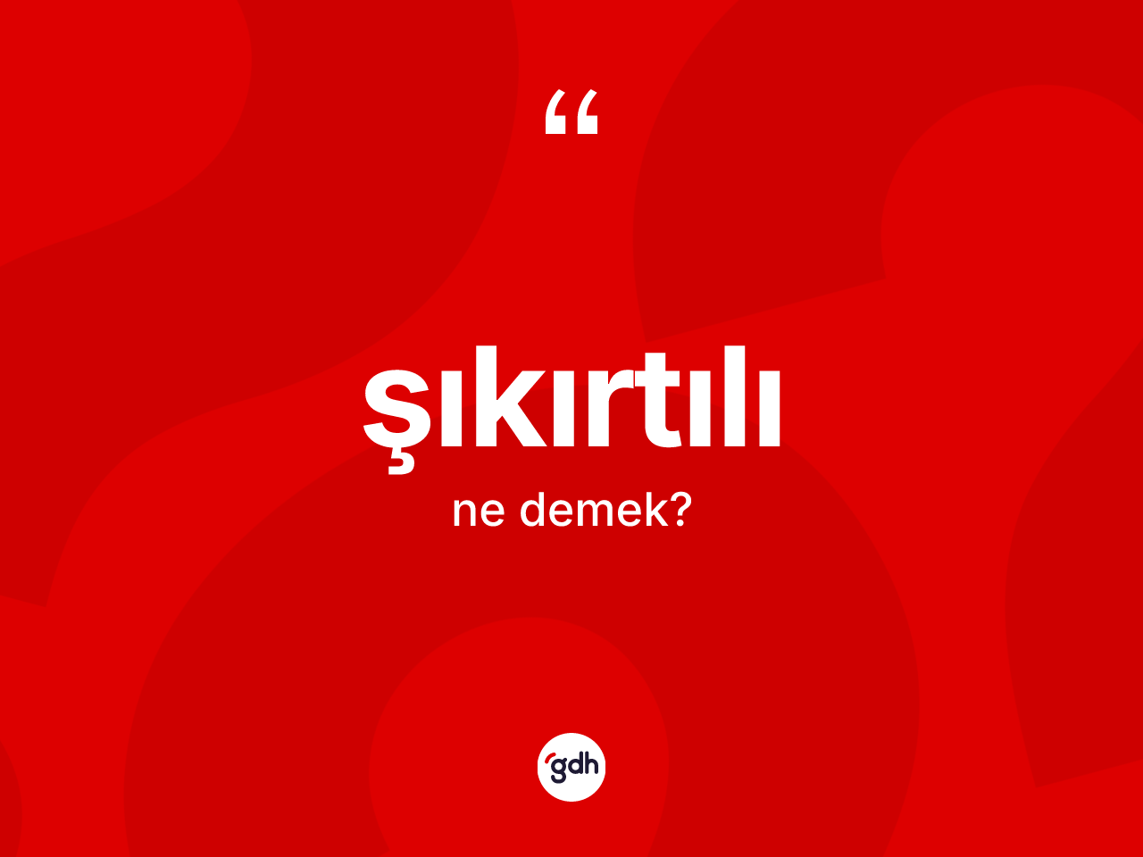 Şıkırtılı kelimesinin anlamı nedir? Şıkırtılının halk arasındaki kullanımı nasıldır?
