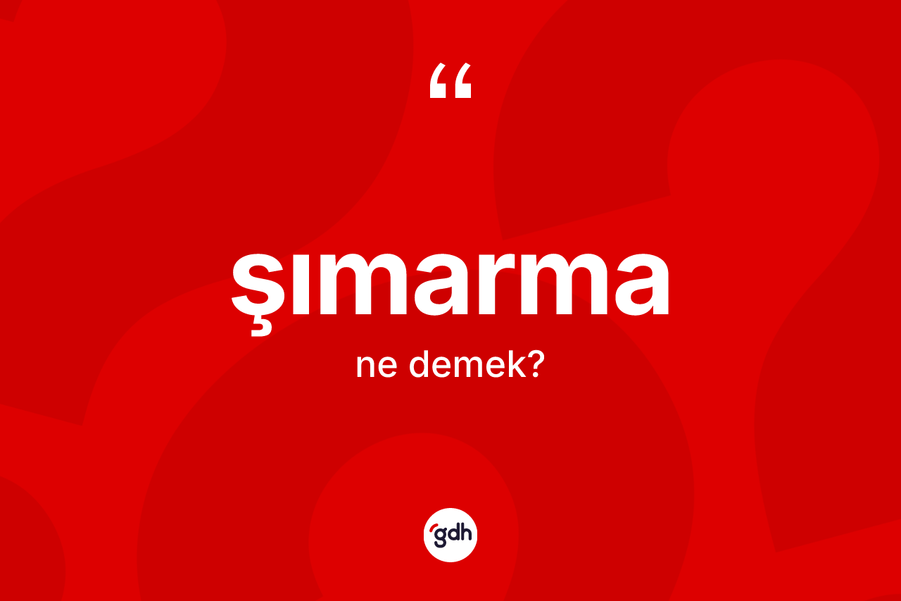 Şımarma ne demek? Şımarmanın halk arasındaki kullanımı nasıldır?