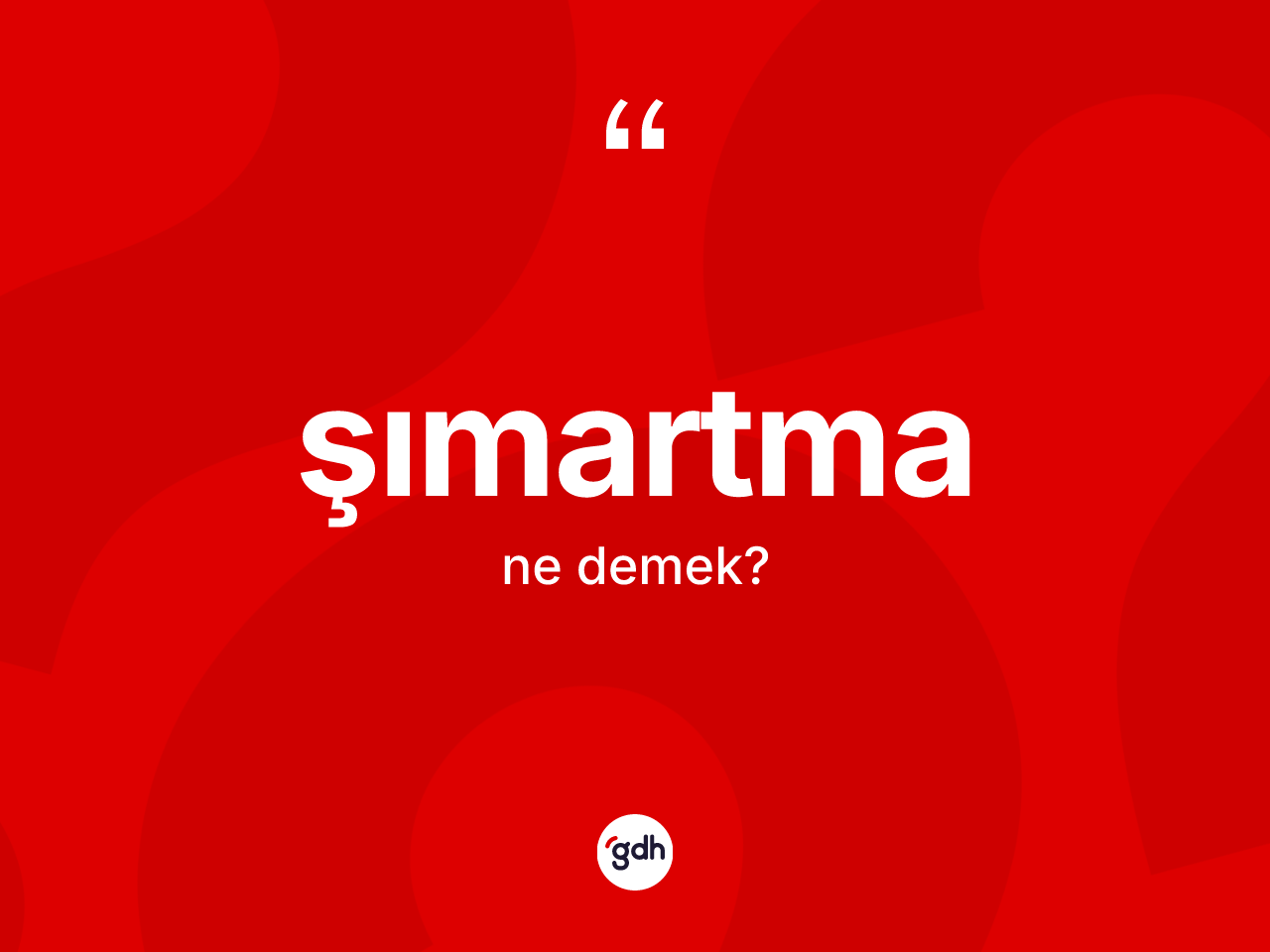 Şımartma kelimesinin anlamı nedir? Şımartma kelimesinin TDK'ya göre açıklaması nedir?