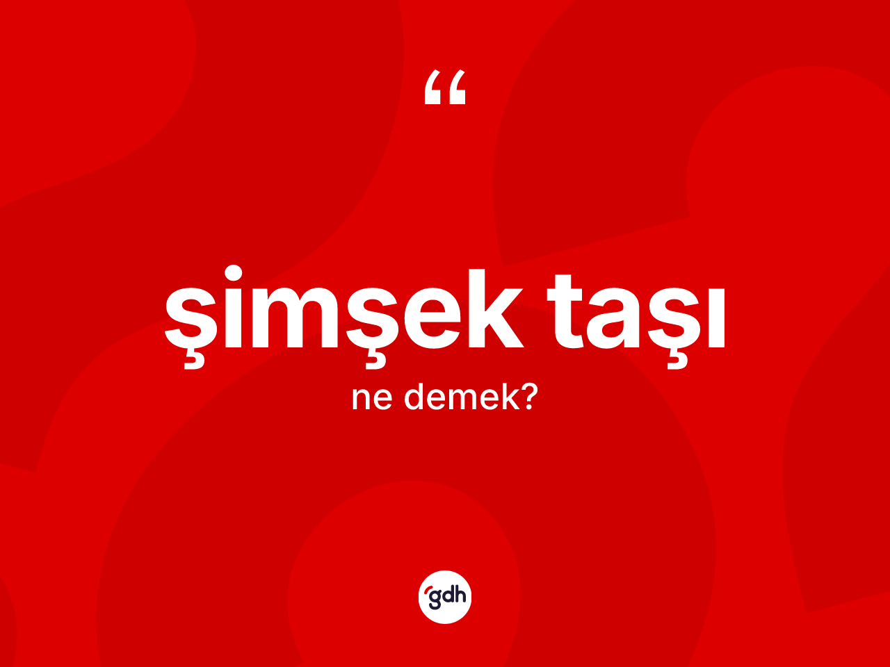 Şimşek taşı kelimesinin sözlükteki tanımı nedir? Şimşek taşının sözlükteki anlamı nedir?
