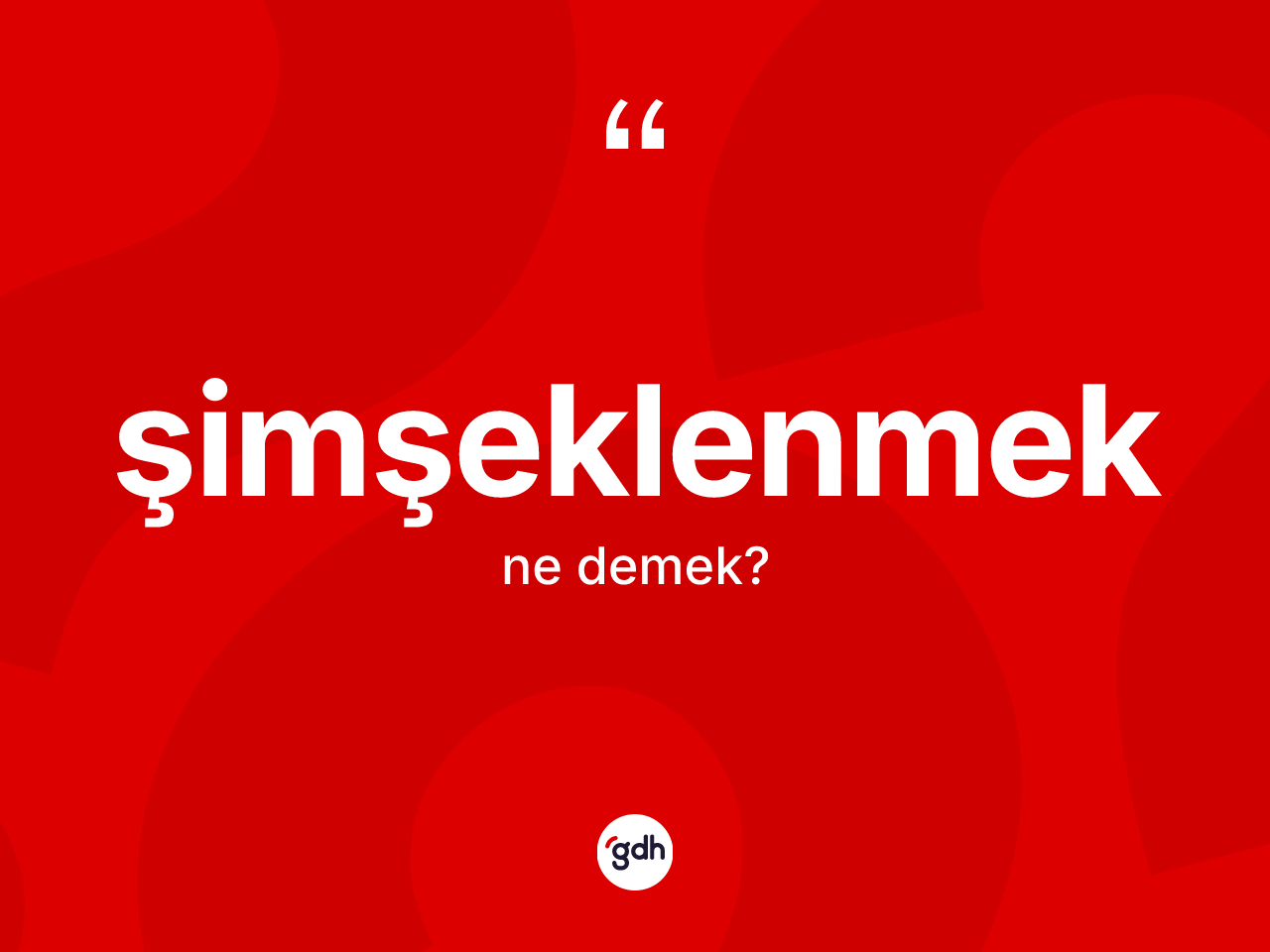 Şimşeklenmek kelimesinin sözlükteki tanımı nedir? Şimşeklenmek kelimesinin TDK anlamı nedir?