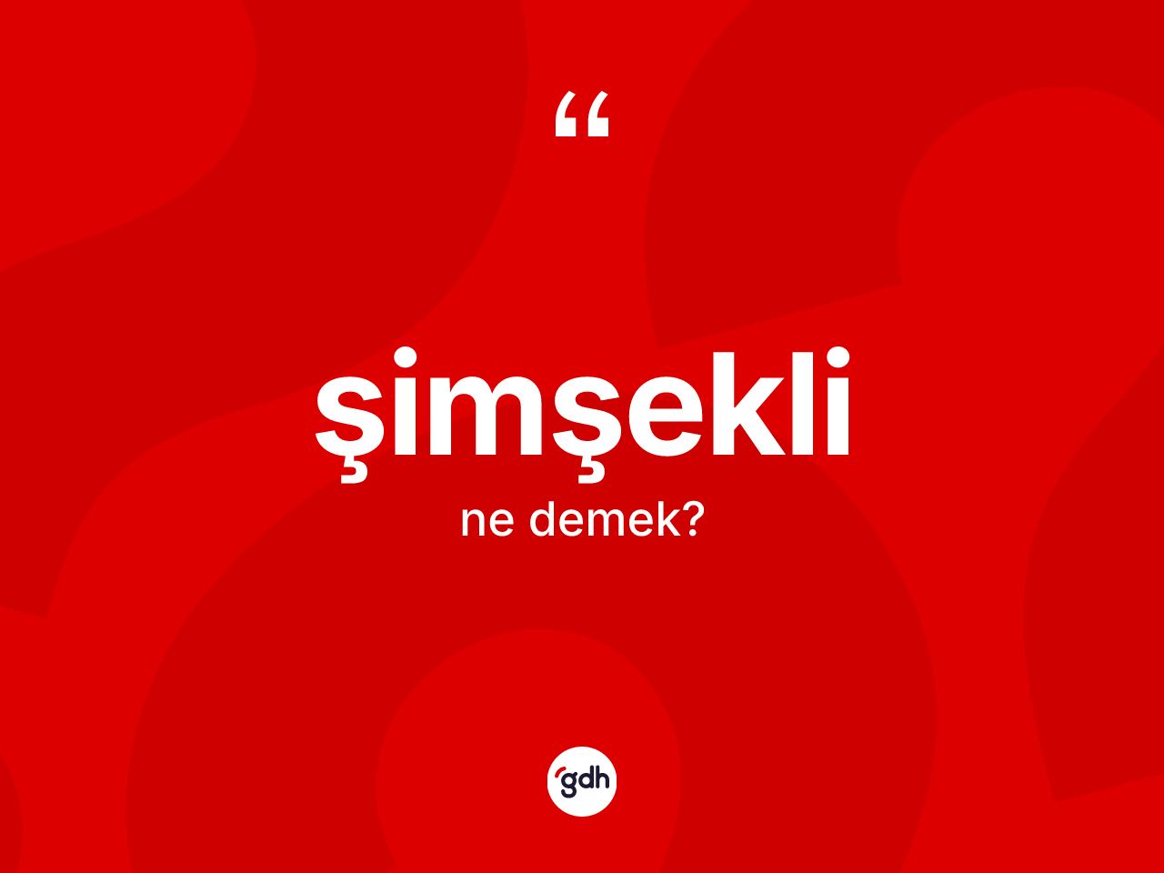 Şimşekli kelimesinin anlamı nedir? Şimşeklinin TDK'ya göre anlamı nedir?