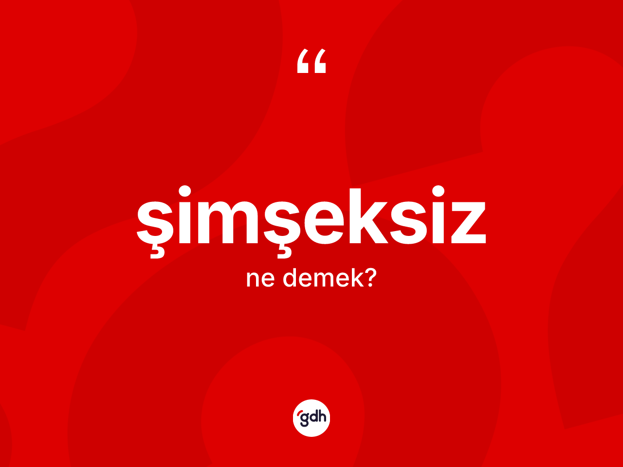 Şimşeksiz ne demek? Şimşeksizin TDK'ya göre anlamı nedir?