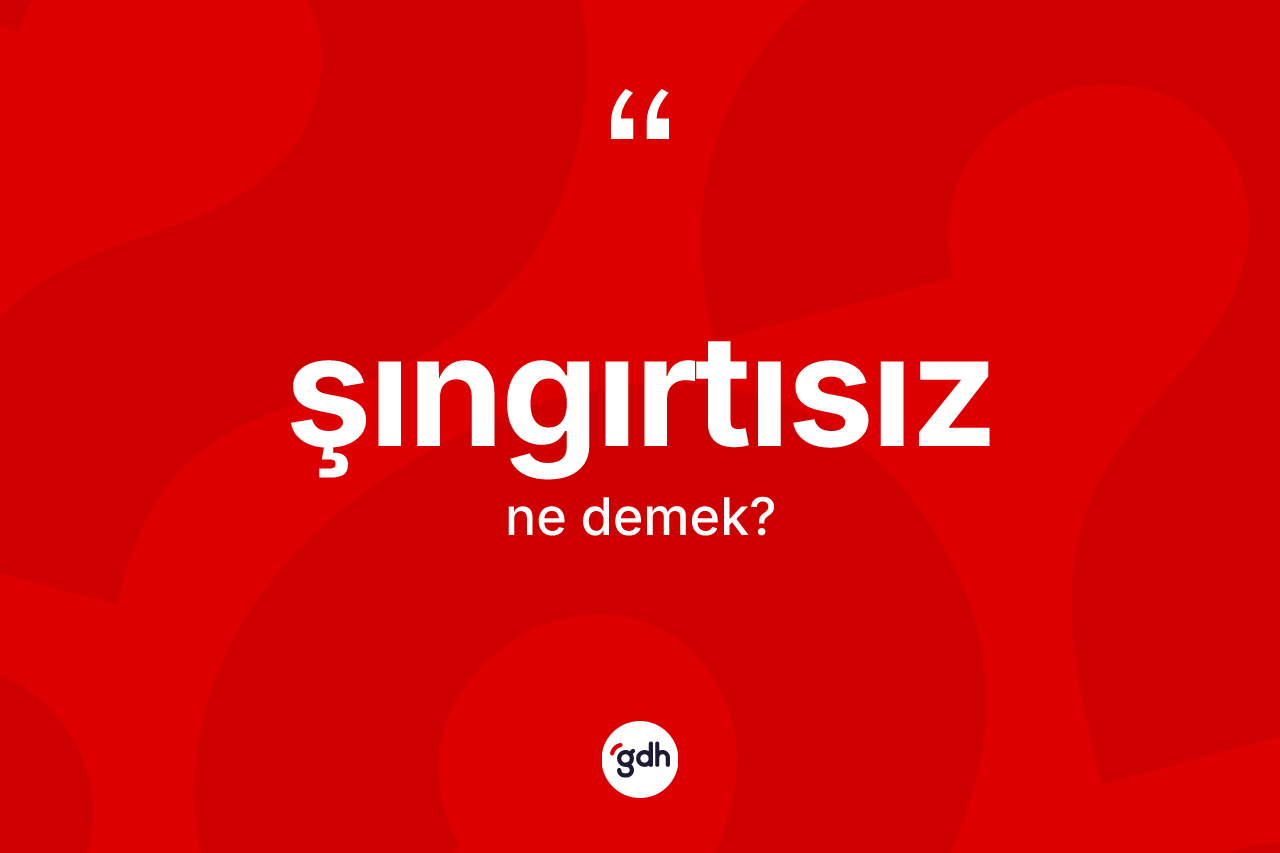 Şıngırtısız kelimesi nedir? Şıngırtısızın TDK'ya göre anlamı nedir?