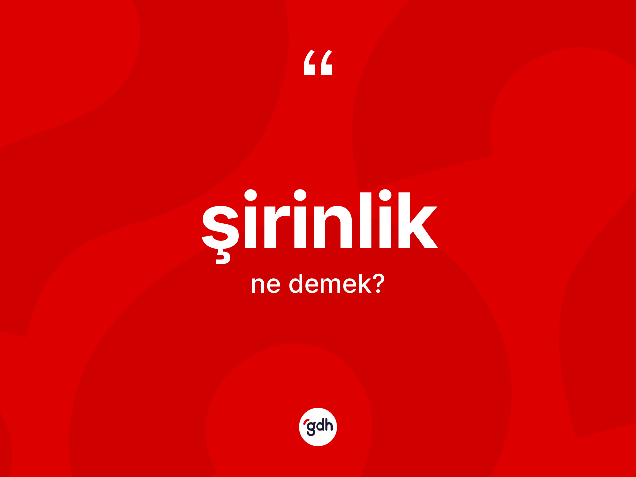 Şirinlik kelimesinin anlamı nedir? Şirinliğin TDK'ya göre anlamı nedir?