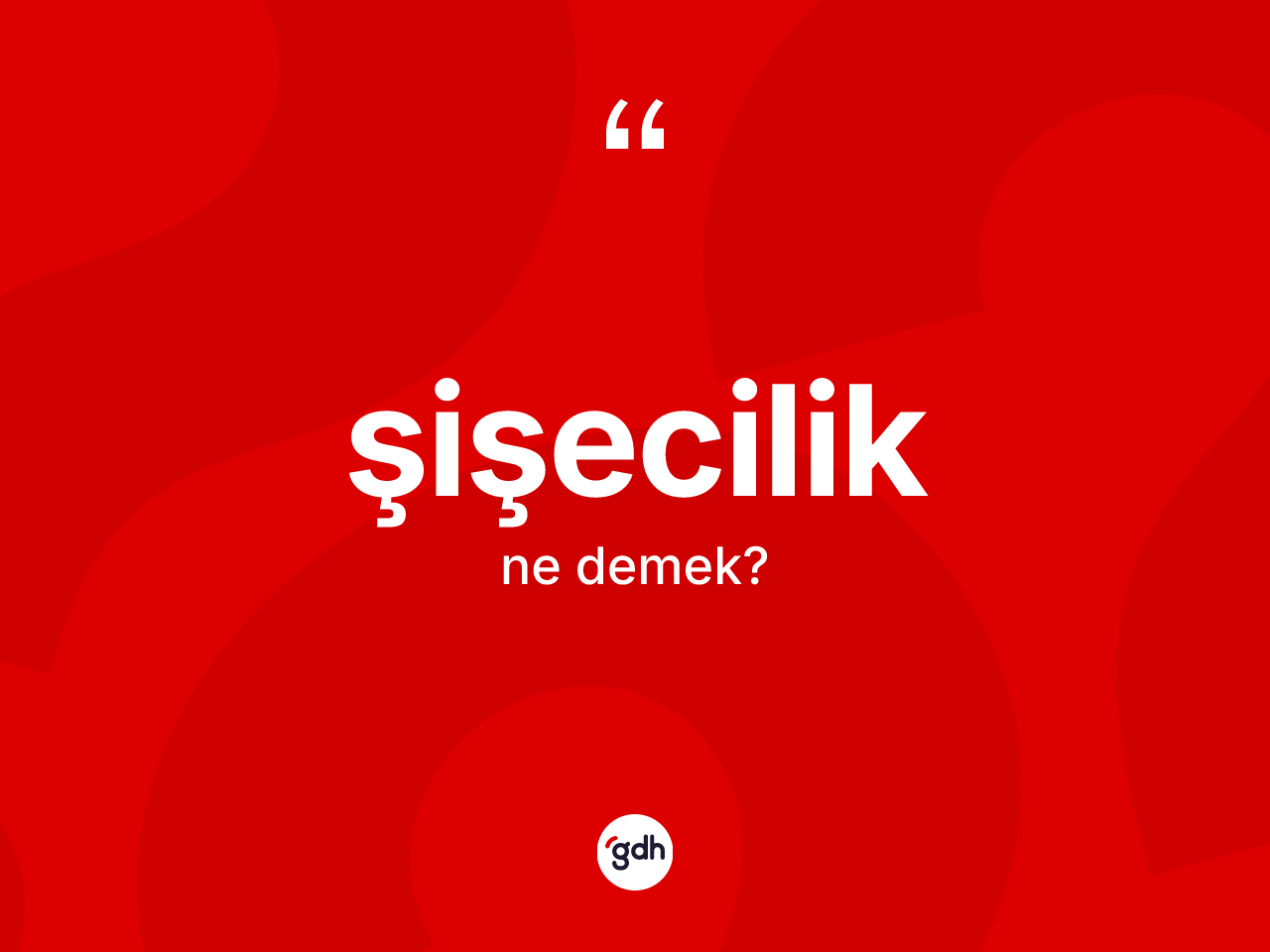 Şişecilik kelimesi nedir? Şişeciliğin TDK'ya göre anlamı nedir?