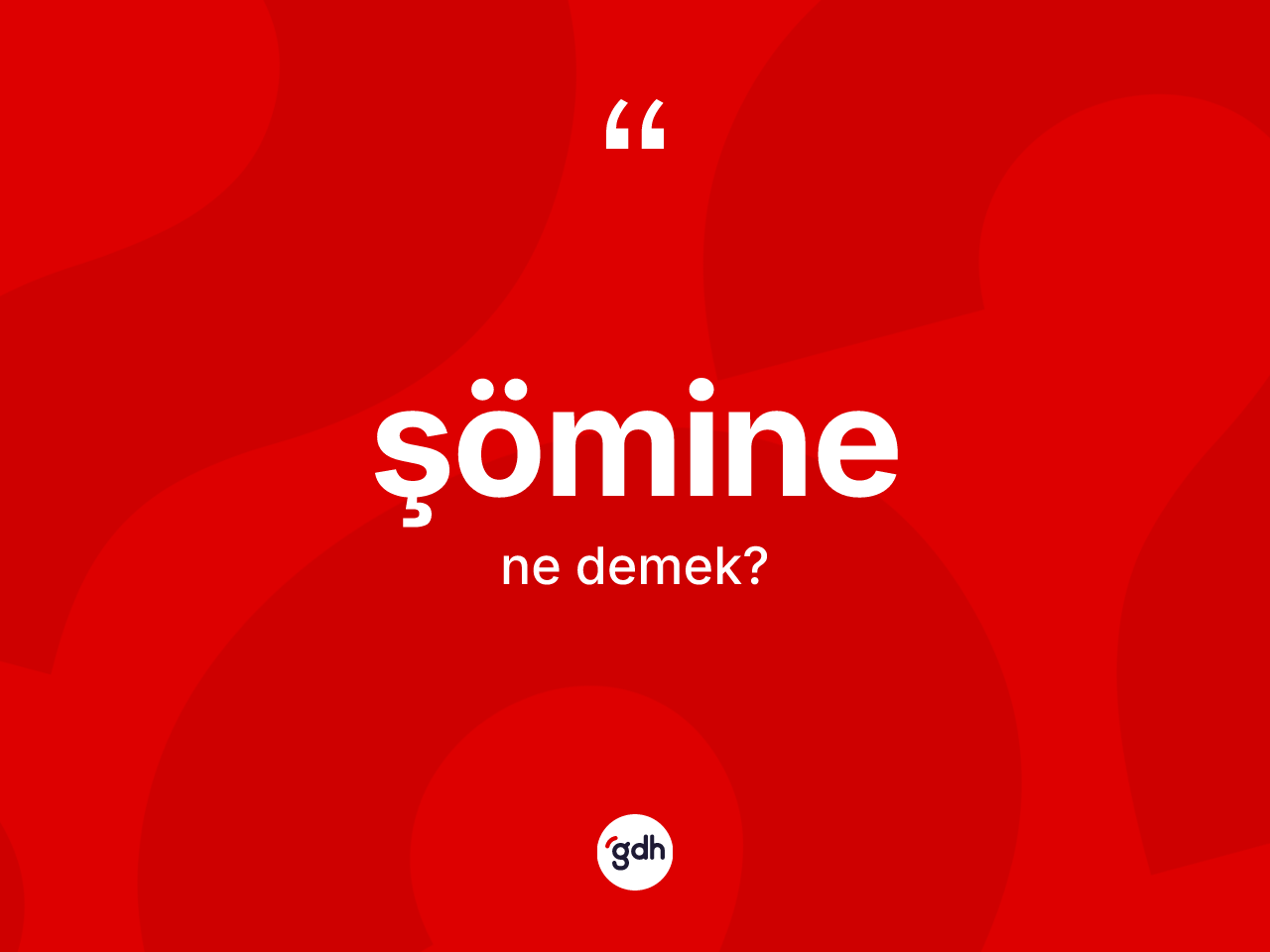 Şömine kelimesinin sözlükteki tanımı nedir? Şöminenin sözlükteki anlamı nedir?