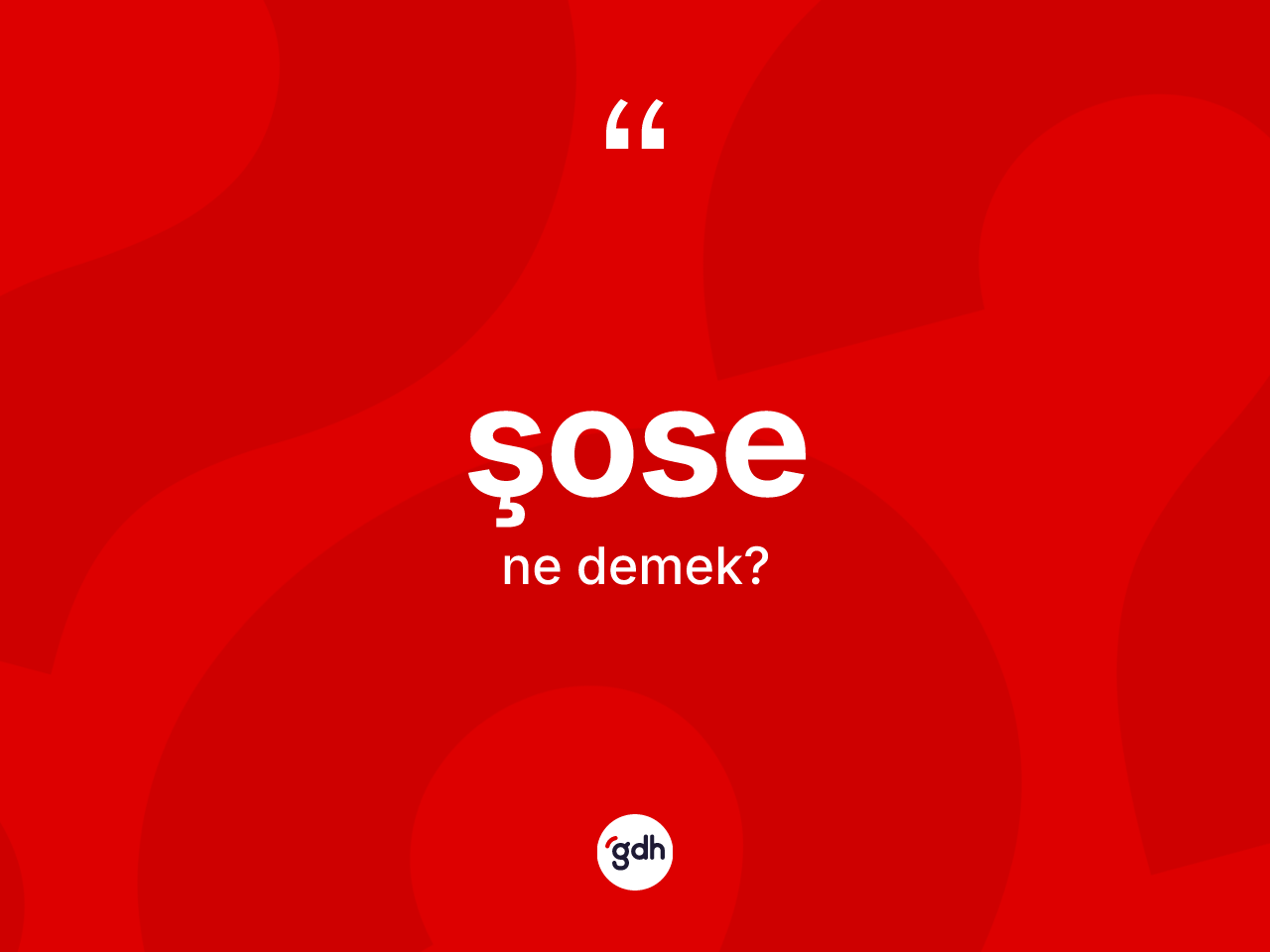 Şose ne anlama gelir? Şosenin TDK'ya göre anlamı nedir?