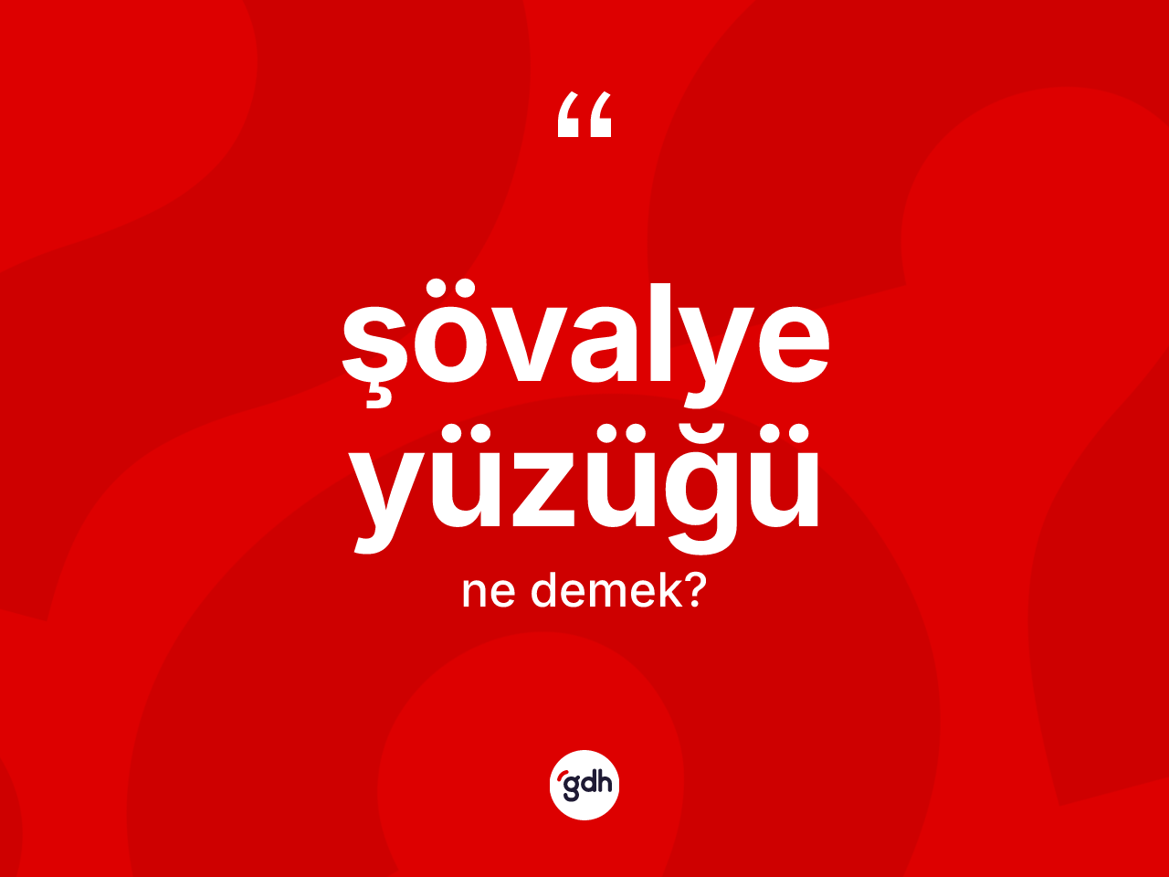 Şövalye yüzüğü kelimesinin sözlükteki tanımı nedir? Şövalye yüzüğünün TDK'ya göre anlamı nedir?