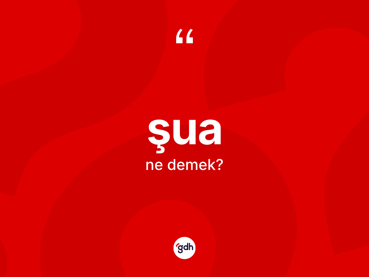 Şua kelimesinin sözlükteki tanımı nedir? Şua kelimesinin kaç farklı anlamı var?
