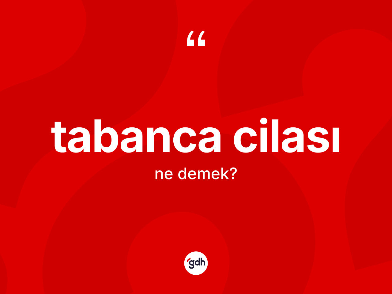 Tabanca cilası kelimesi nedir? Tabanca cilasının TDK'ya göre anlamı nedir?